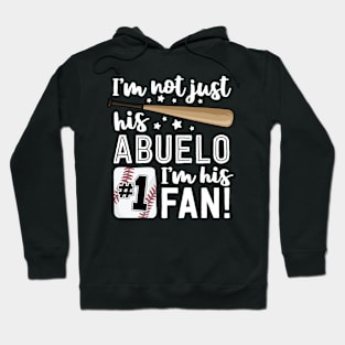 I'm Not Just His Abuelo I'm His #1 Fan Baseball Grandpa Hoodie